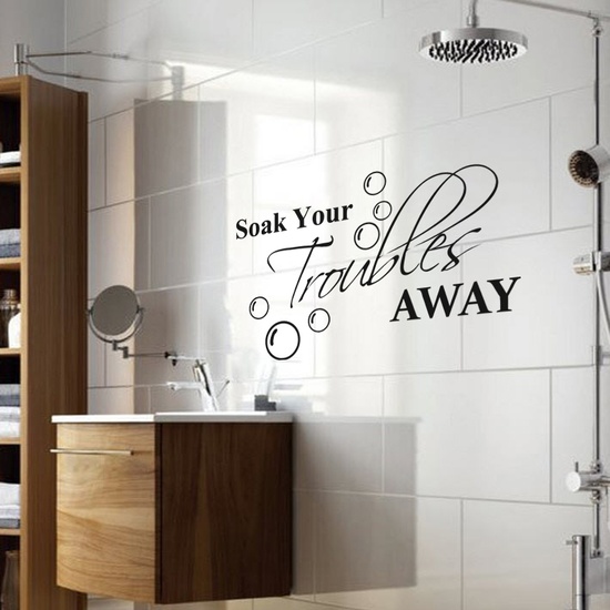 Soak your Troubles away Wall Decal ( KC383 )