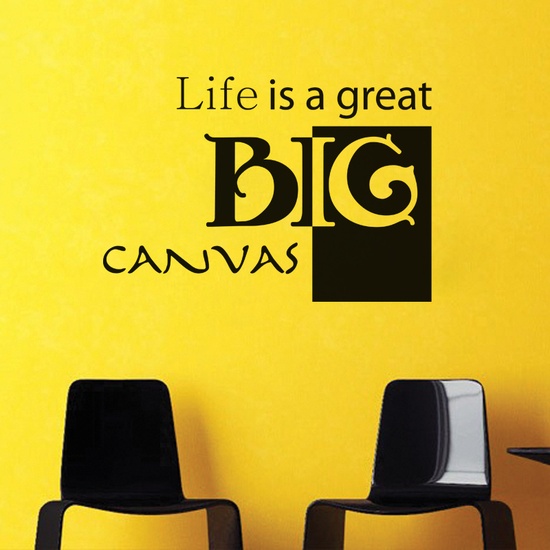 Life is a Big Canvas Wall Decal ( KC376 )