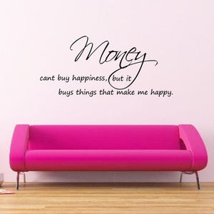 Money Cant Buy Happiness Wall Decal ( KC394 )